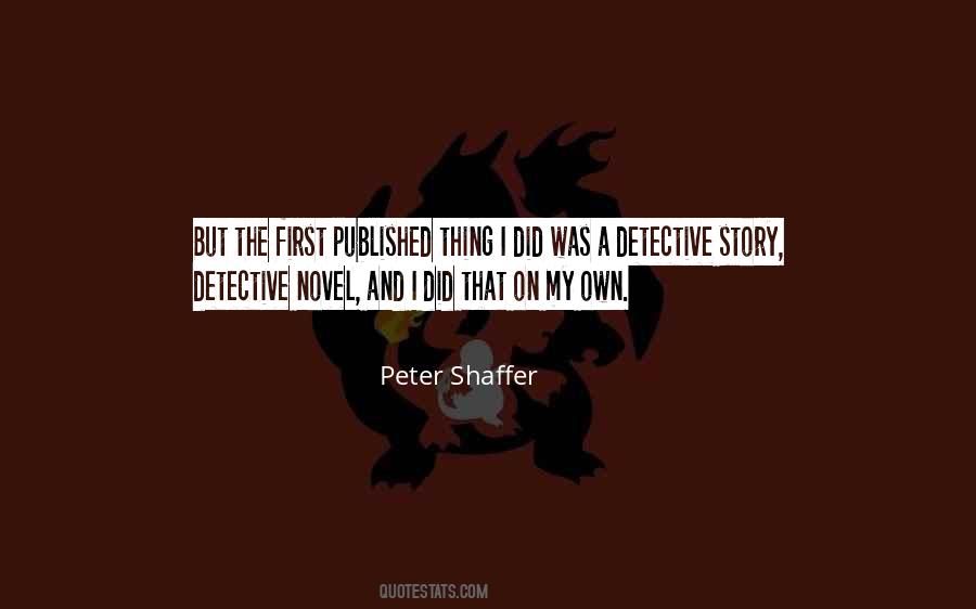 Peter Shaffer Quotes #813569