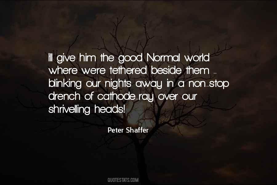 Peter Shaffer Quotes #973397