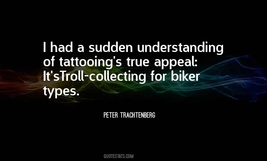 Peter Trachtenberg Quotes #1782750