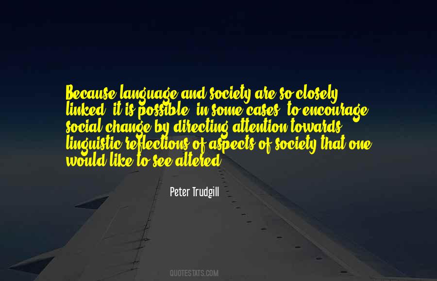 Peter Trudgill Quotes #1490707 Peter Trudgill Quotes #1490707