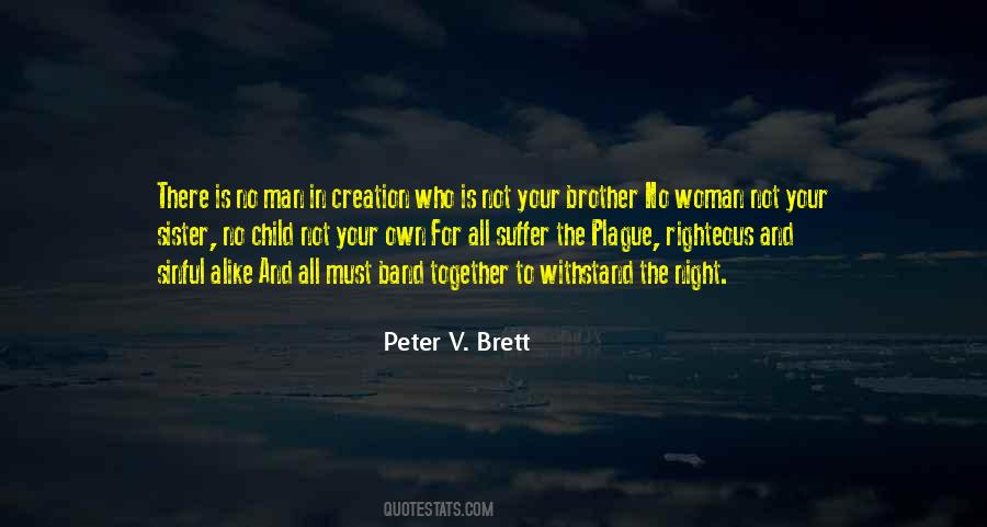 Peter V. Brett Quotes #1103848