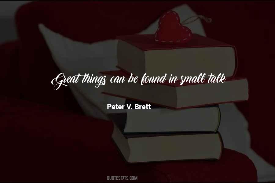 Peter V. Brett Quotes #1282919