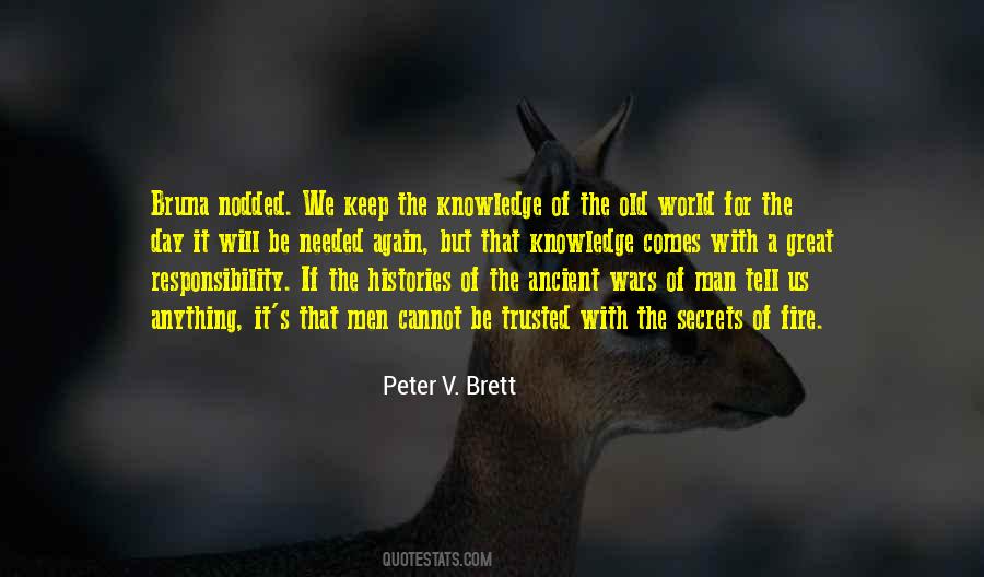 Peter V. Brett Quotes #1622914