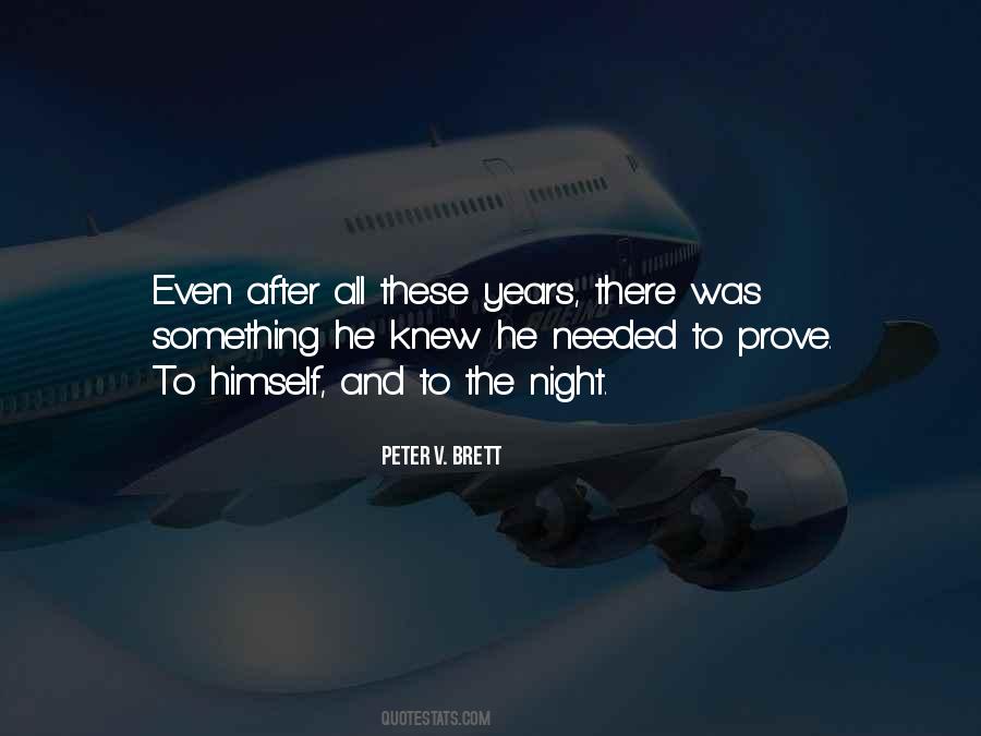 Peter V. Brett Quotes #1641341