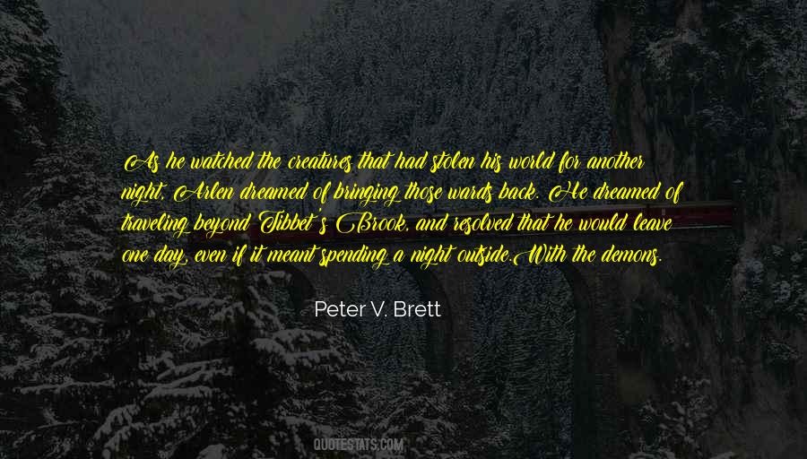 Peter V. Brett Quotes #1697776