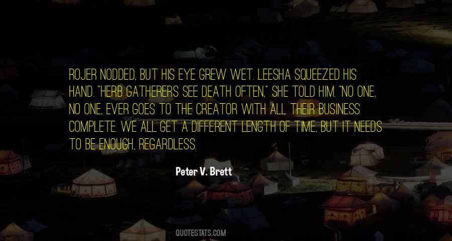 Peter V. Brett Quotes #1839998