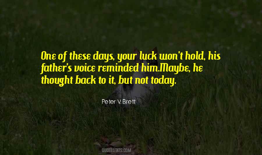 Peter V. Brett Quotes #961760