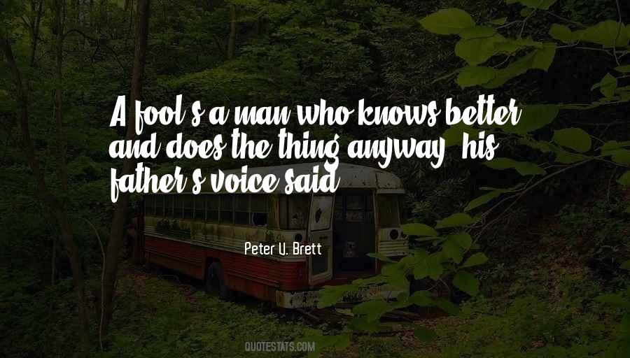 Peter V. Brett Quotes #970131