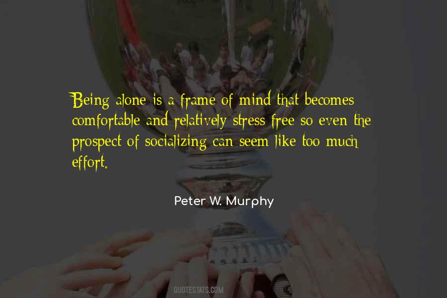 Peter W. Murphy Quotes #1742583