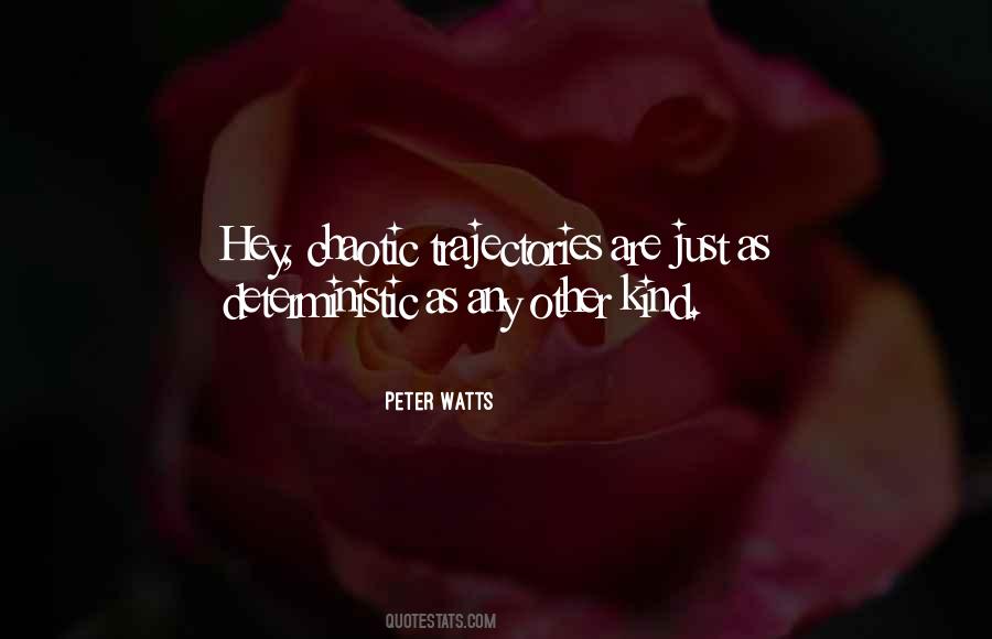 Peter Watts Quotes #115579