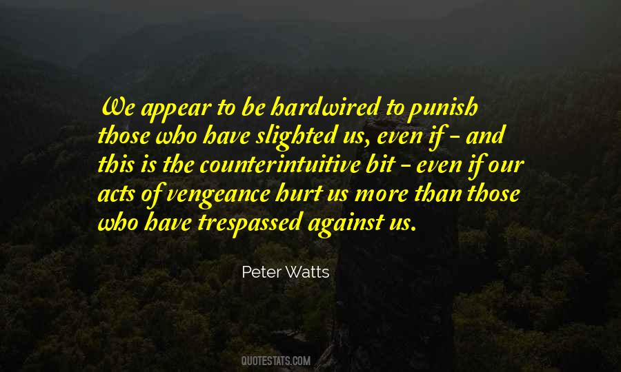 Peter Watts Quotes #1288434