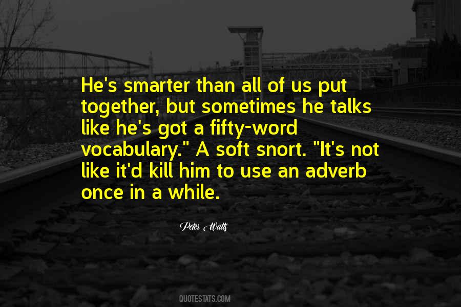 Peter Watts Quotes #1300376 Peter Watts Quotes #1300376