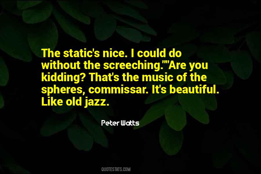 Peter Watts Quotes #1700874 Peter Watts Quotes #1700874