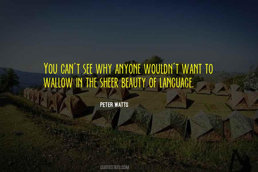 Peter Watts Quotes #573330