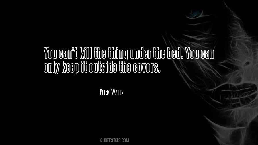 Peter Watts Quotes #620995