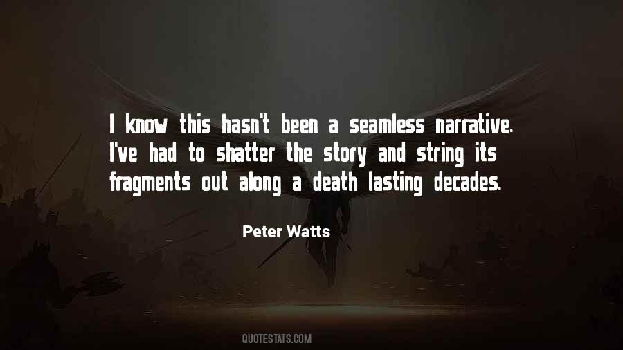 Peter Watts Quotes #738329