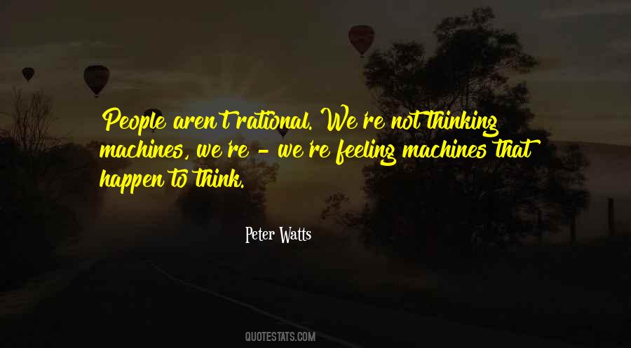 Peter Watts Quotes #787494