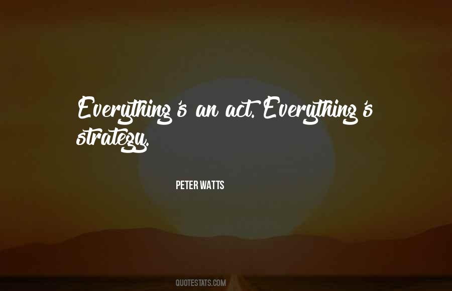 Peter Watts Quotes #980895