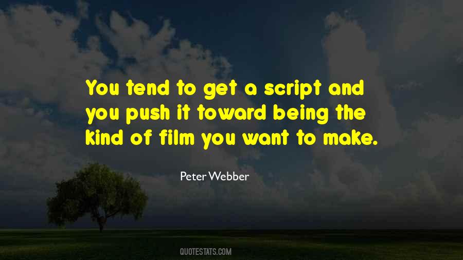 Peter Webber Quotes #675201