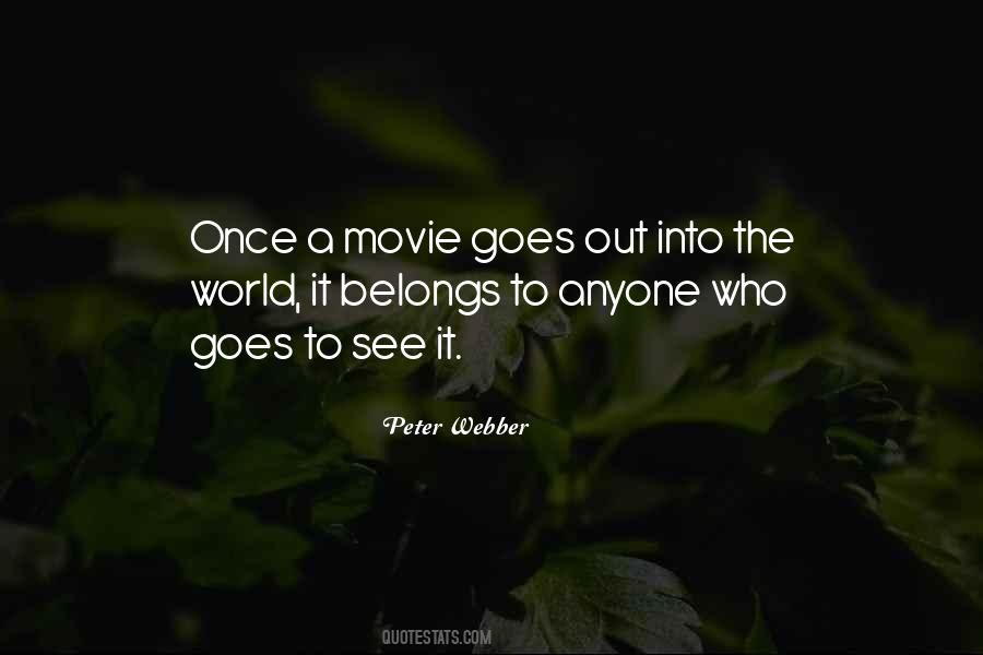 Peter Webber Quotes #977650
