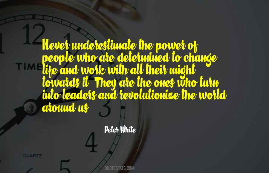Peter White Quotes #1445982
