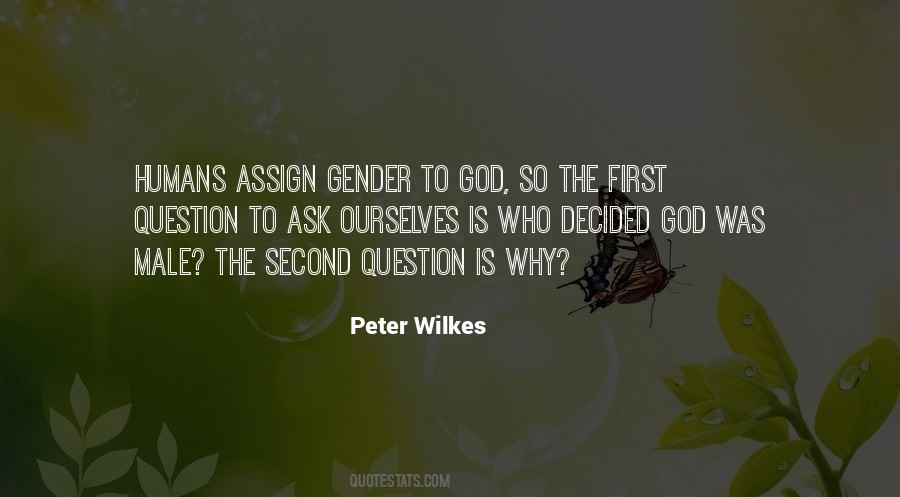 Peter Wilkes Quotes #1440091