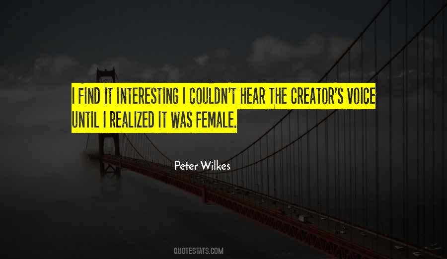 Peter Wilkes Quotes #1474664