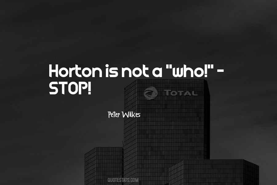 Peter Wilkes Quotes #1659619