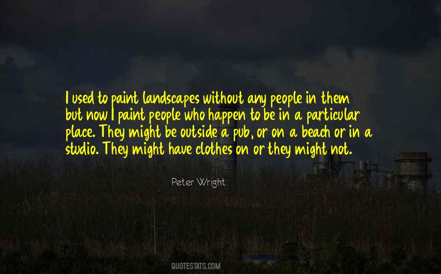 Peter Wright Quotes #1350410