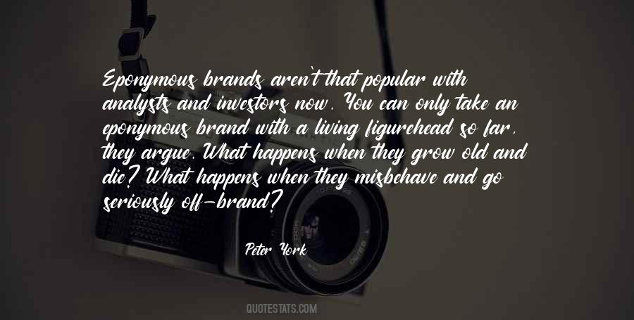 Peter York Quotes #1763533