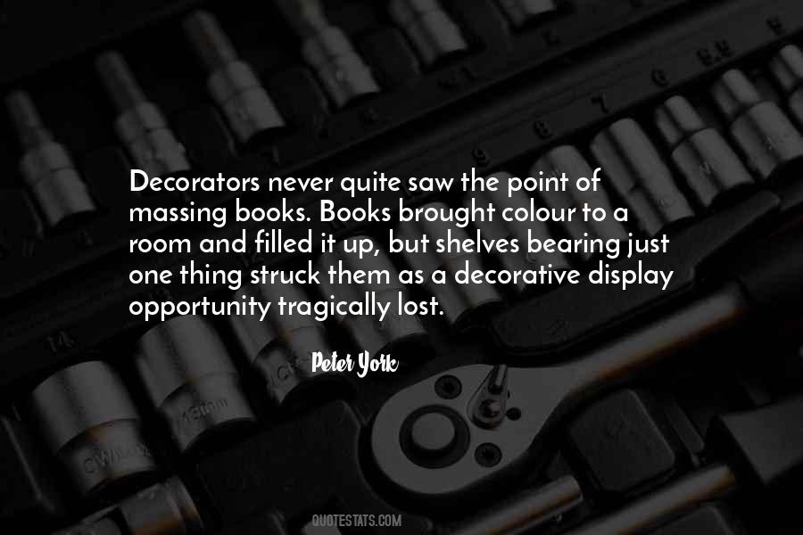 Peter York Quotes #1786047