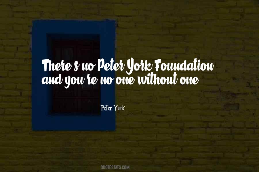 Peter York Quotes #382653