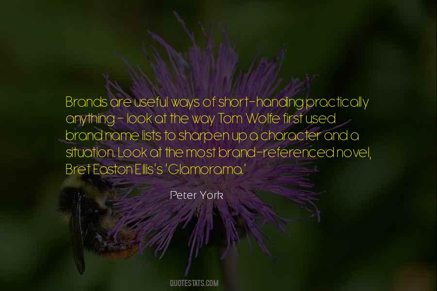 Peter York Quotes #482968