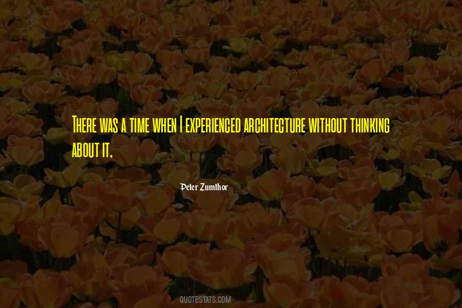 Peter Zumthor Quotes #1251200