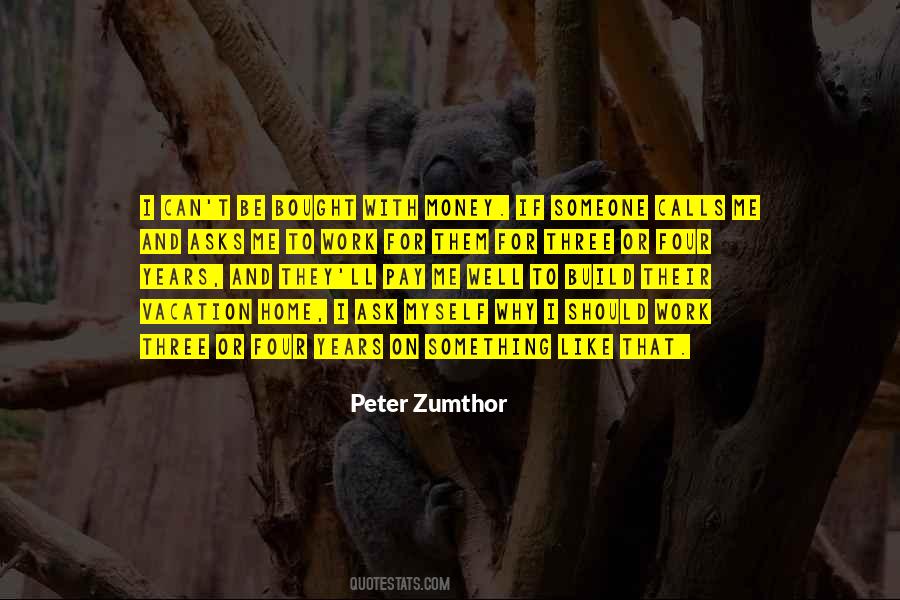 Peter Zumthor Quotes #1377406
