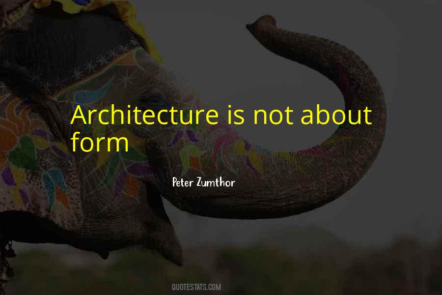 Peter Zumthor Quotes #670274