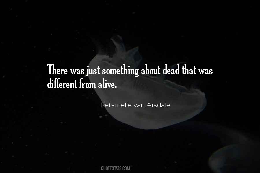 Peternelle Van Arsdale Quotes #863214