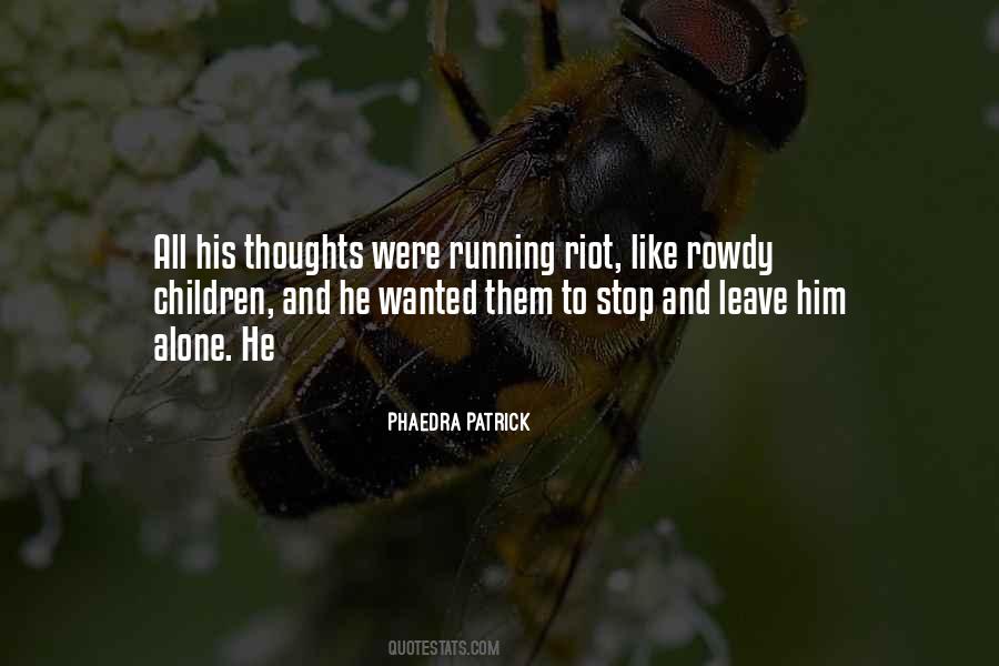 Phaedra Patrick Quotes #1323133