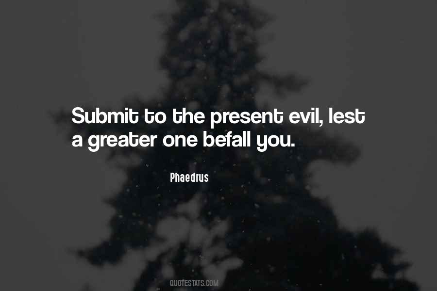 Phaedrus Quotes #1863939