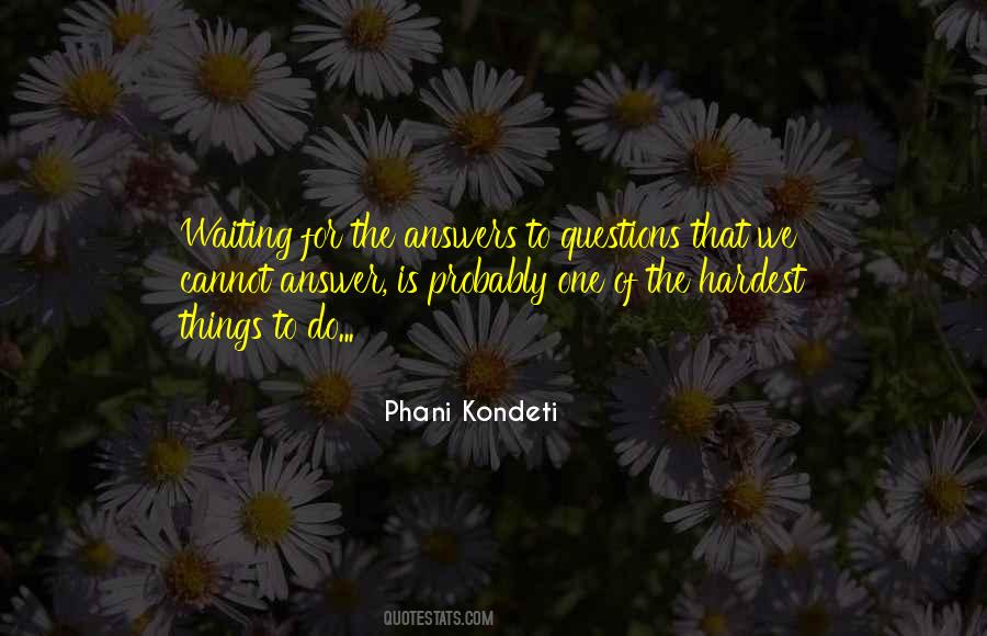 Phani Kondeti Quotes #1439523