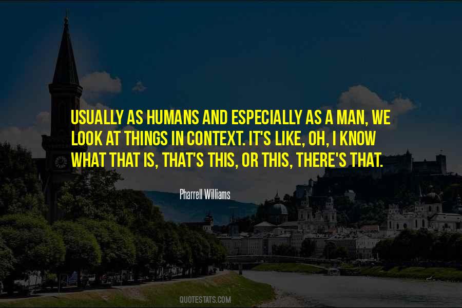 Pharrell Williams Quotes #1037531