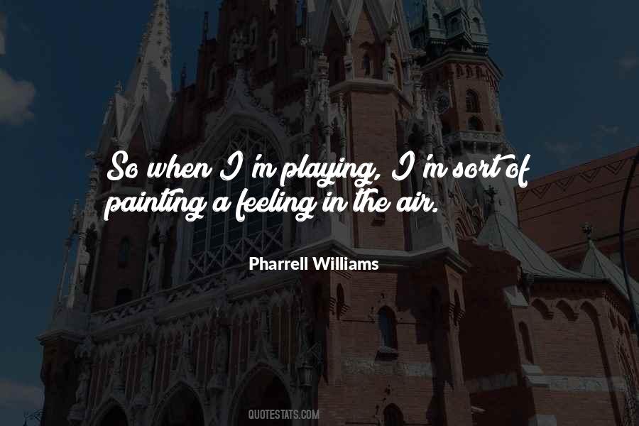 Pharrell Williams Quotes #1057640