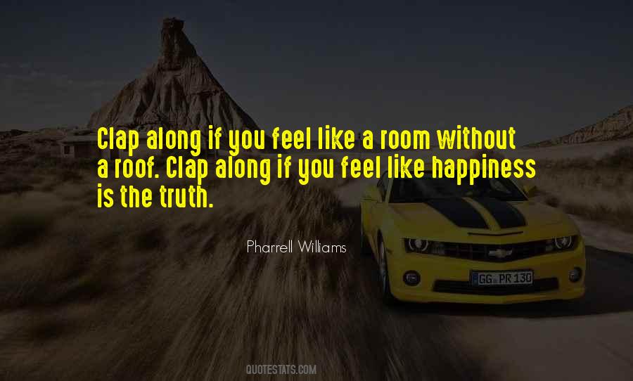 Pharrell Williams Quotes #1509319