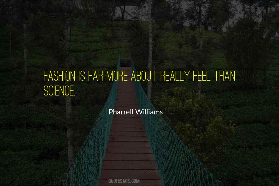 Pharrell Williams Quotes #837369