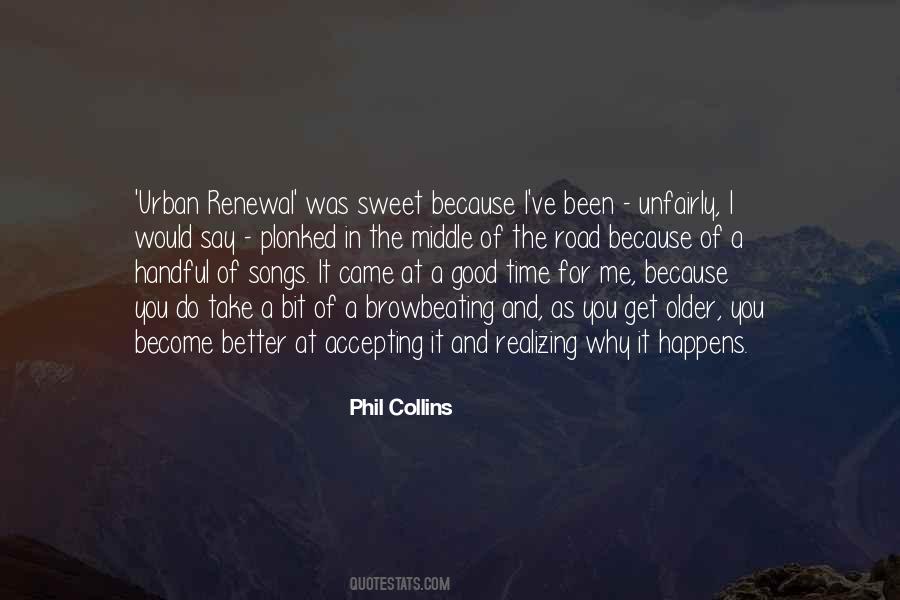 Phil Collins Quotes #1066593
