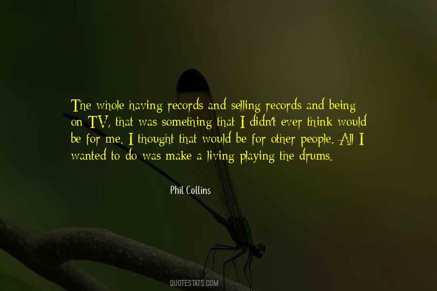 Phil Collins Quotes #1260044