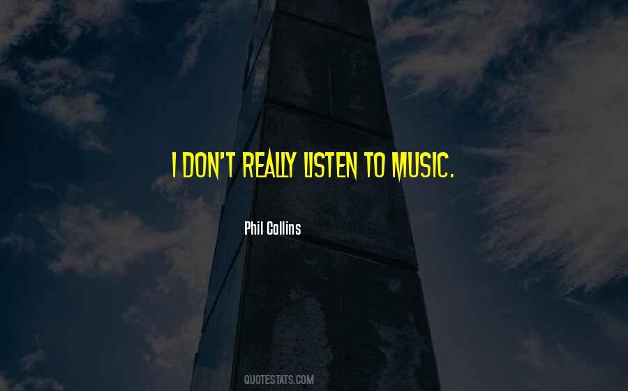 Phil Collins Quotes #1265974