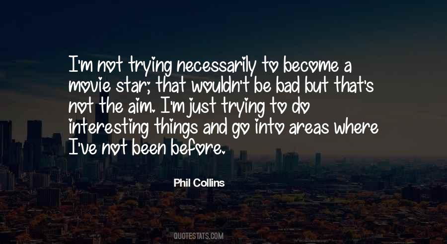 Phil Collins Quotes #1291157