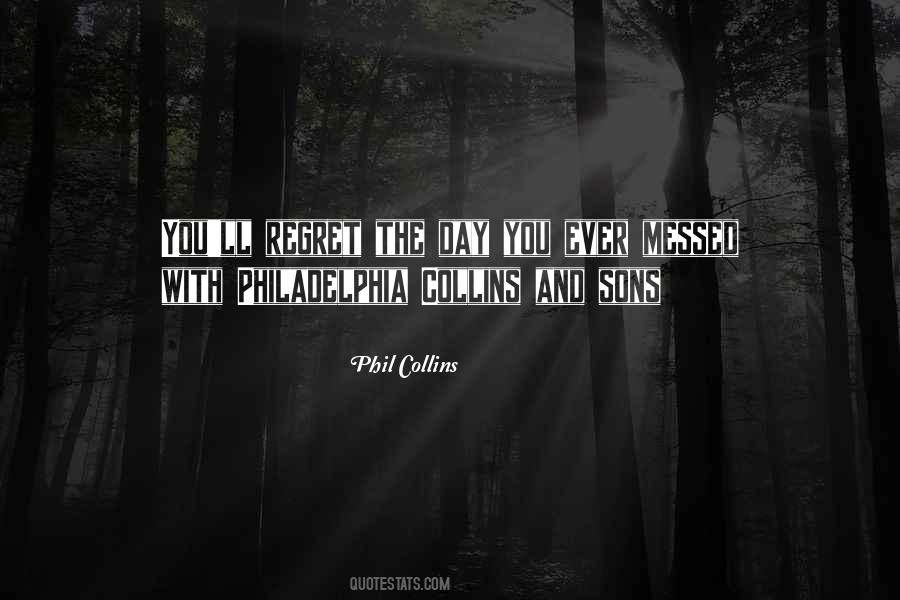 Phil Collins Quotes #1498115