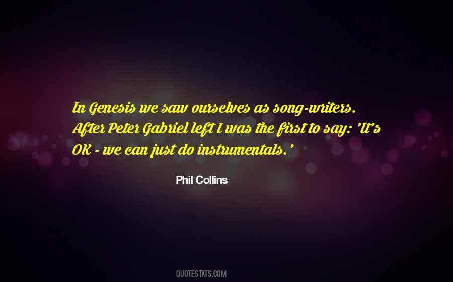 Phil Collins Quotes #1707600